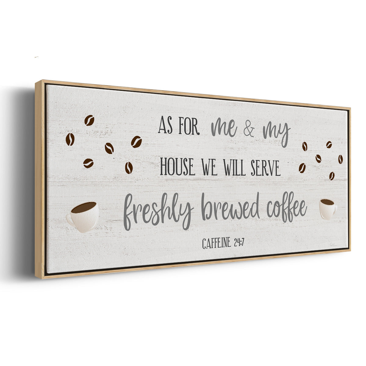 Caffeine 24/7 - Floater Framed Canvas Print