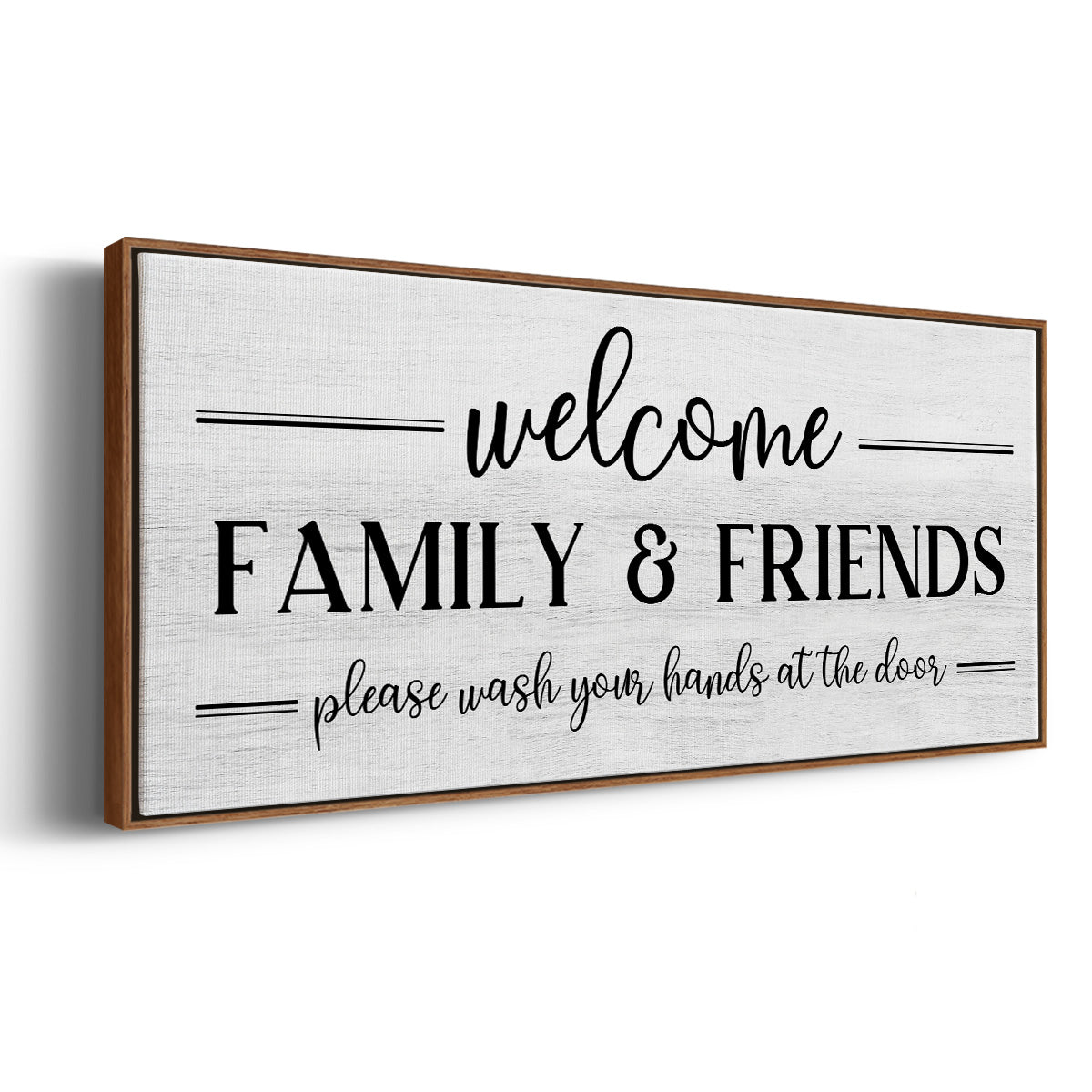 Welcome Family & Friends - Floater Framed Canvas Print