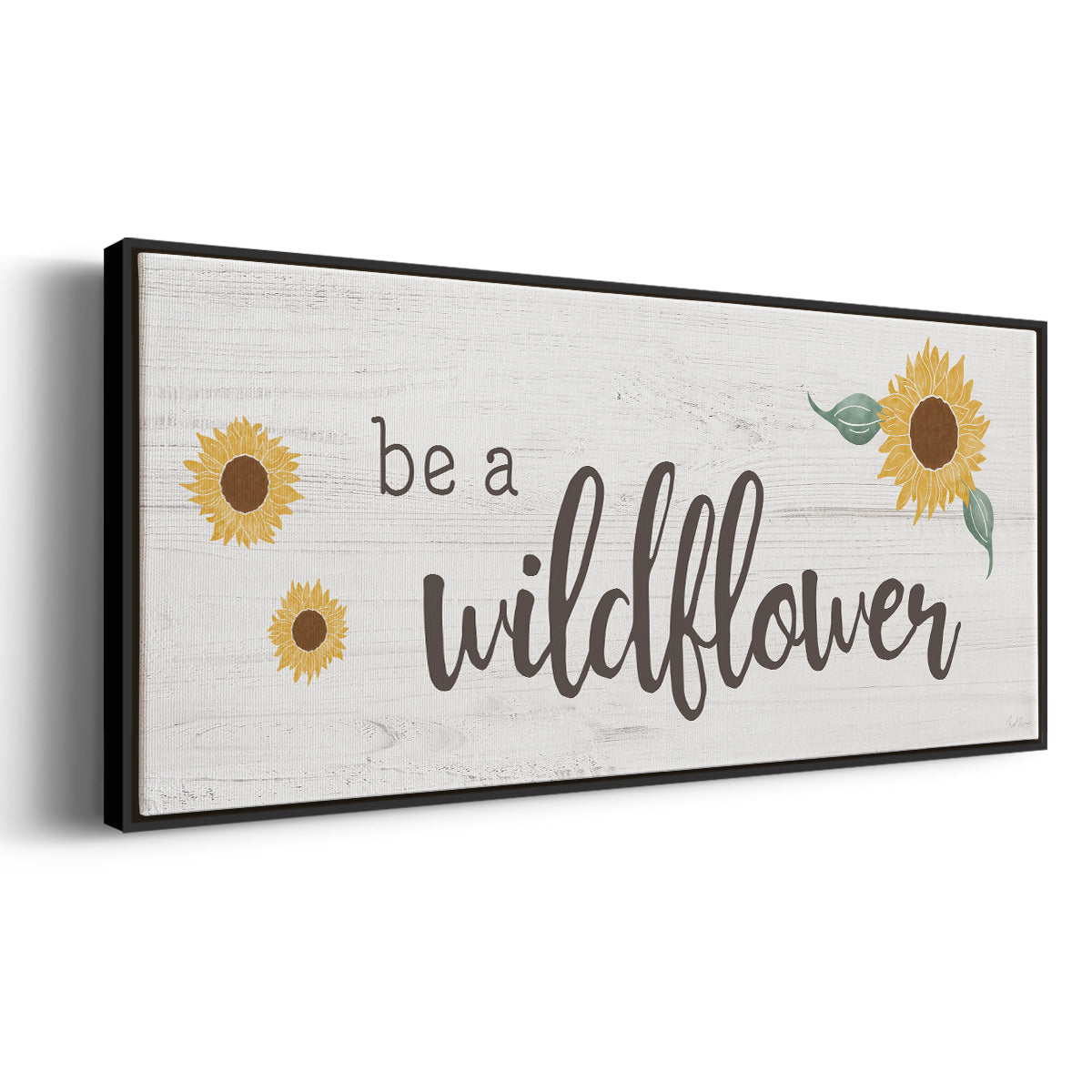 Be a Wildflower - Floater Framed Canvas Print