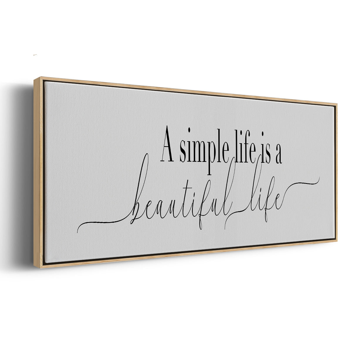 Simple Beautiful Life - Floater Framed Canvas Print