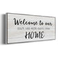 Welcome to Our Home - Floater Framed Canvas Print