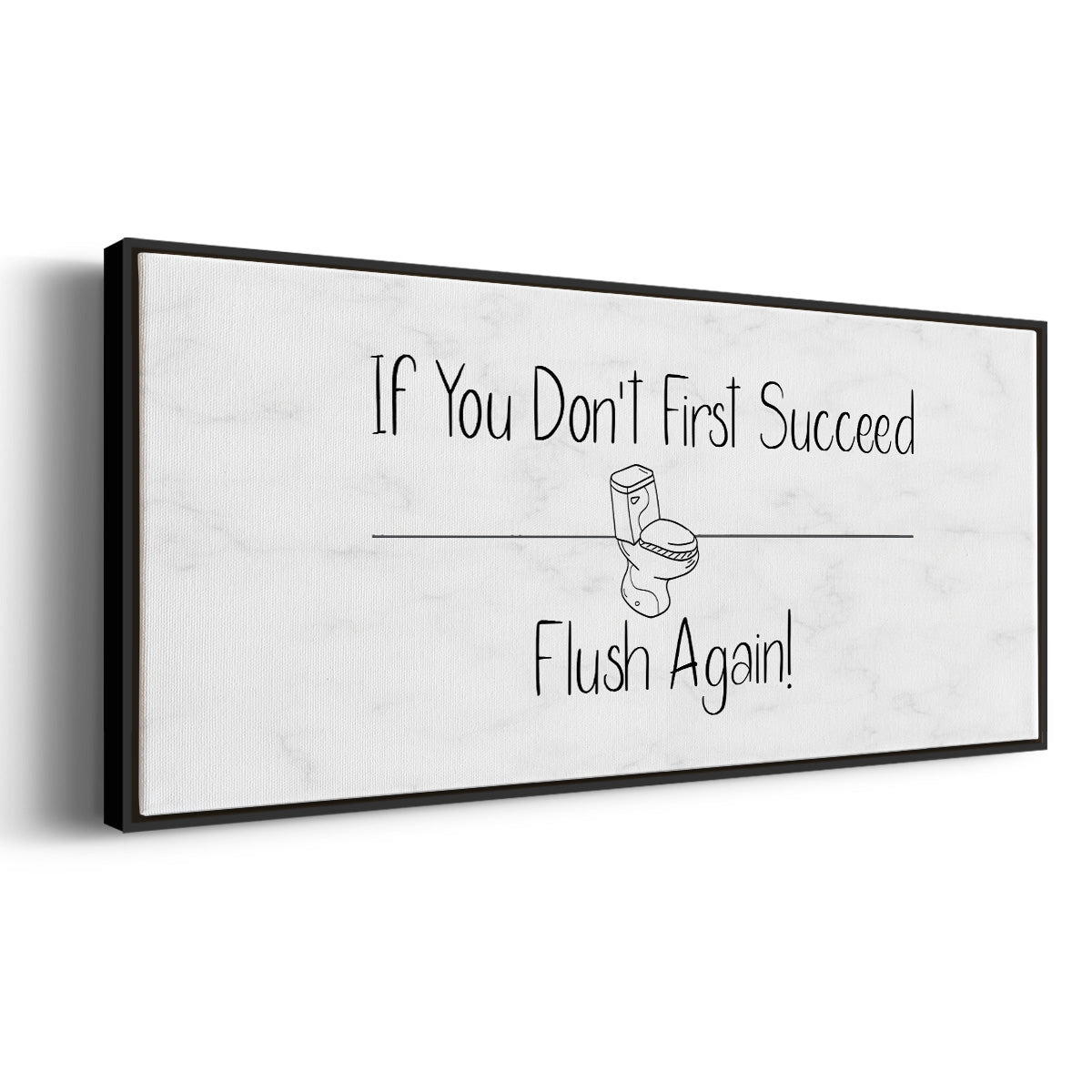 If You Don't ... - Floater Framed Canvas Print