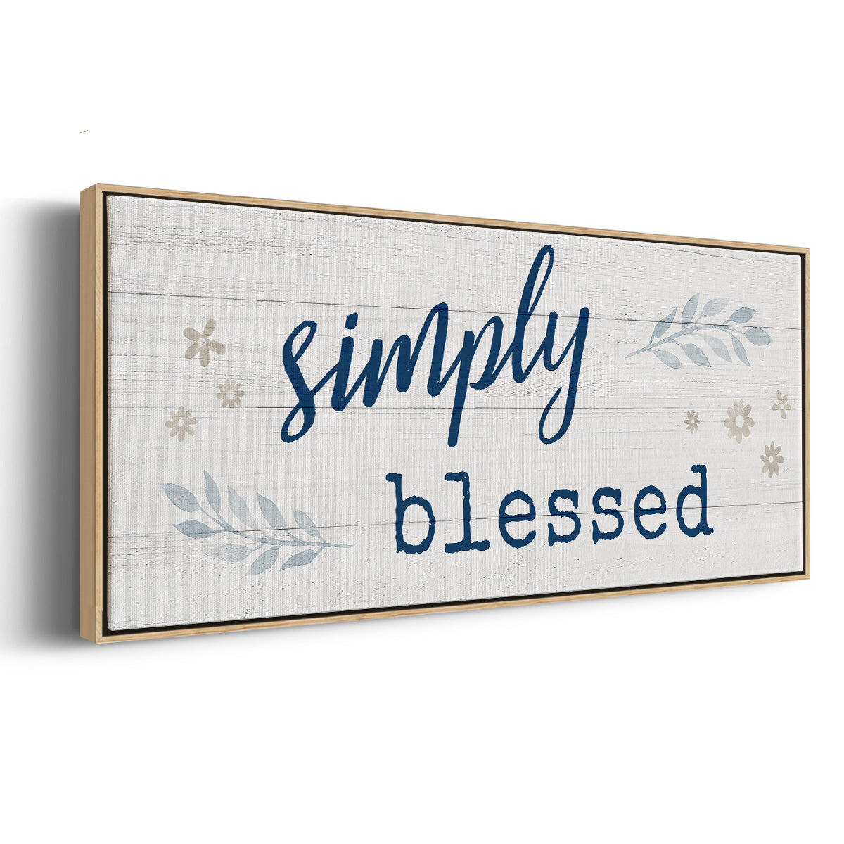 Simply Blessed - Floater Framed Canvas Print