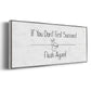 If You Don't ... - Floater Framed Canvas Print