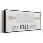 Roll With It - Floater Framed Canvas Print