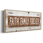 Faith Family Forever - Floater Framed Canvas Print