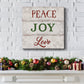 Peace Joy Love Premium Gallery Wrapped Canvas - Ready to Hang