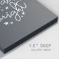 All is Calm, All is Bright  - Dark Gray - Gallery Wrapped Canvas