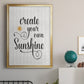 Create Your Own Sunshine - Modern Framed Canvas Print