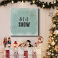 Let It Snow-Premium Gallery Wrapped Canvas - Ready to Hang