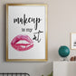 Makeup is My Art - Modern Framed Canvas Print