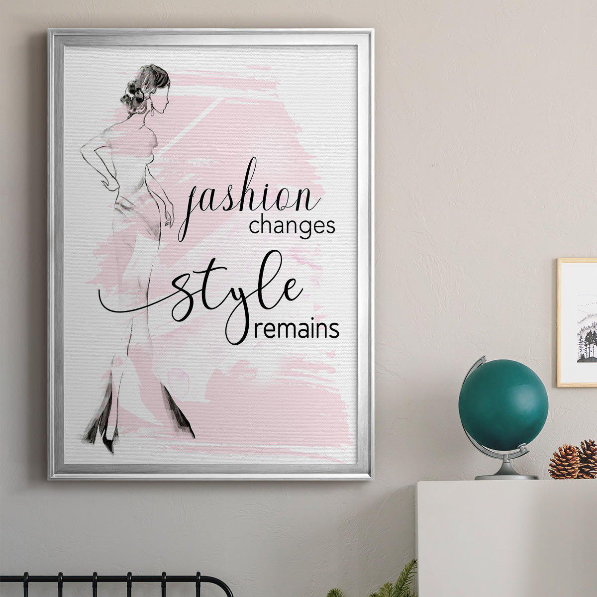 Fashion Changes Style Remains - Modern Framed Canvas Print