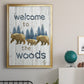 Welcome to the Woods - Modern Framed Canvas Print