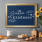 Kindness Premium Classic Framed Canvas - Ready to Hang