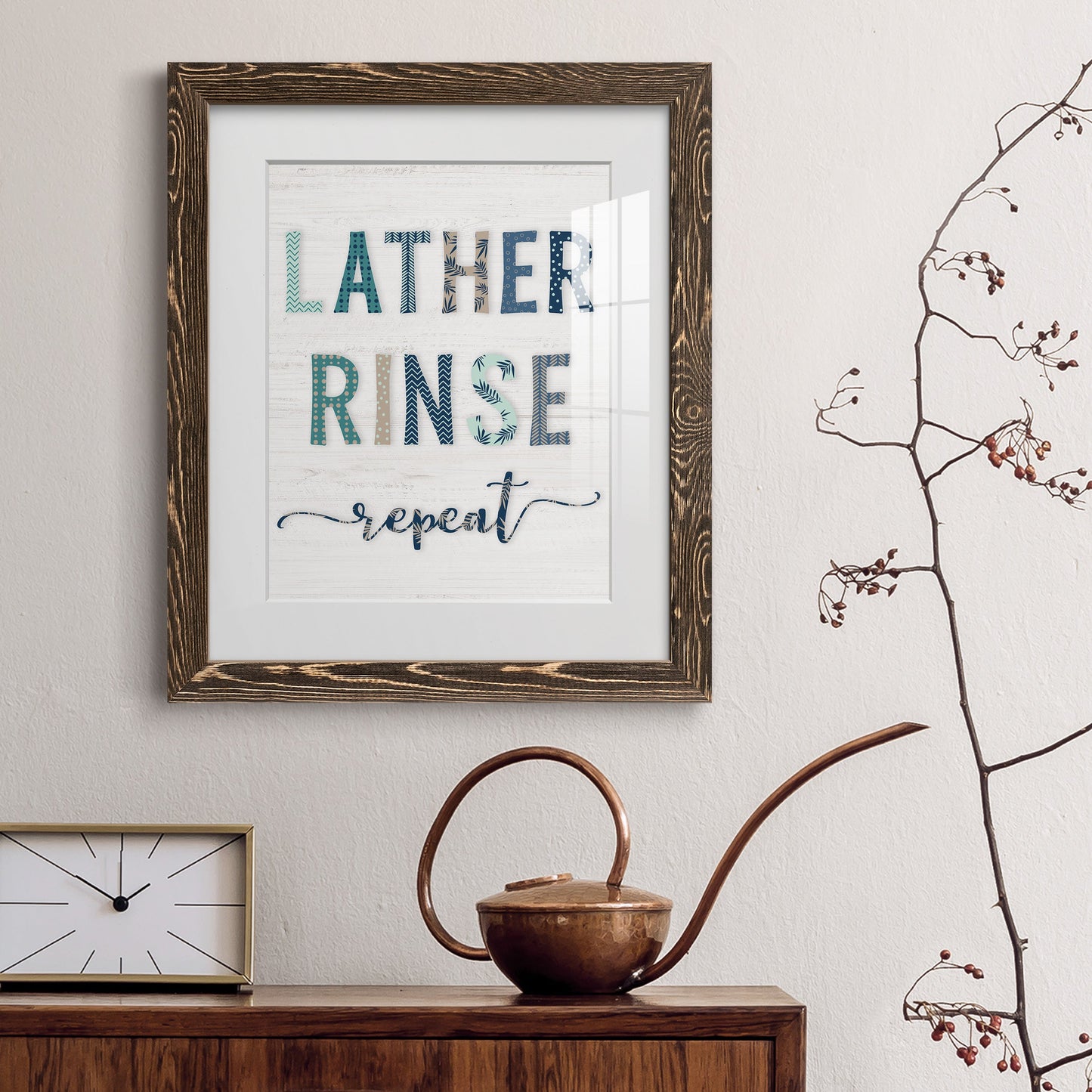 Lather Rinse Repeat - Premium Framed Print - Distressed Barnwood Frame - Ready to Hang