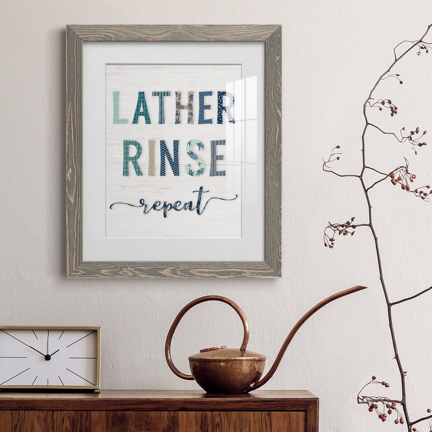 Lather Rinse Repeat - Premium Framed Print - Distressed Barnwood Frame - Ready to Hang