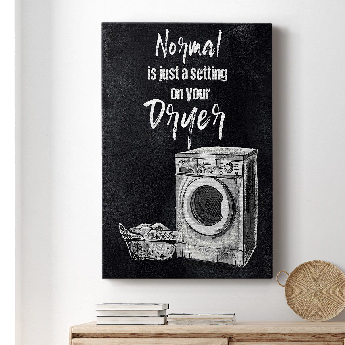 Normal Is Just A Setting - Canvas Art Print