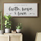 Faith Hope Love - Floater Framed Canvas Print
