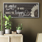 Makes You Happy - Floater Framed Canvas Print