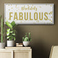 Fabulous - Floater Framed Canvas Print