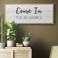 Come In - Floater Framed Canvas Print