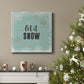 Let It Snow-Premium Gallery Wrapped Canvas - Ready to Hang