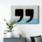 He Said She Said - Canvas Art Print