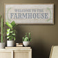 Welcome to the Farmhouse - Floater Framed Canvas Print