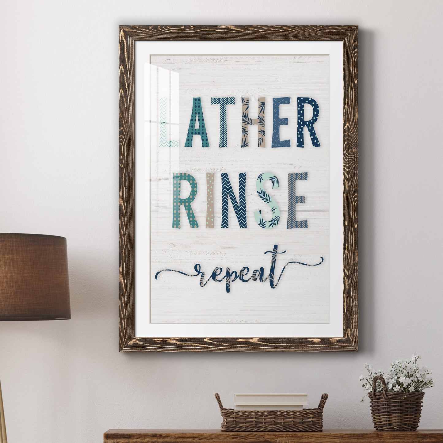 Lather Rinse Repeat - Premium Framed Print - Distressed Barnwood Frame - Ready to Hang