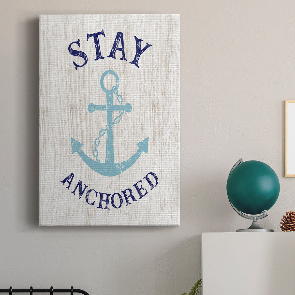 Stay Anchored - Canvas Art Print