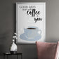 Start With Coffee & You - Modern Framed Canvas Print