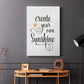 Create Your Own Sunshine - Canvas Art Print