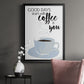 Start With Coffee & You - Modern Framed Canvas Print