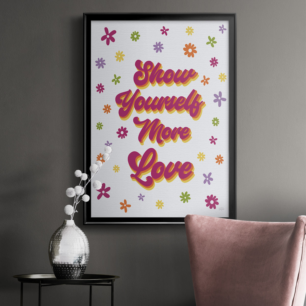 Show Yourself More Love - Modern Framed Canvas Print