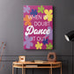 Dance It Out - Canvas Art Print