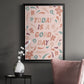 Today is a Good Day - Modern Framed Canvas Print