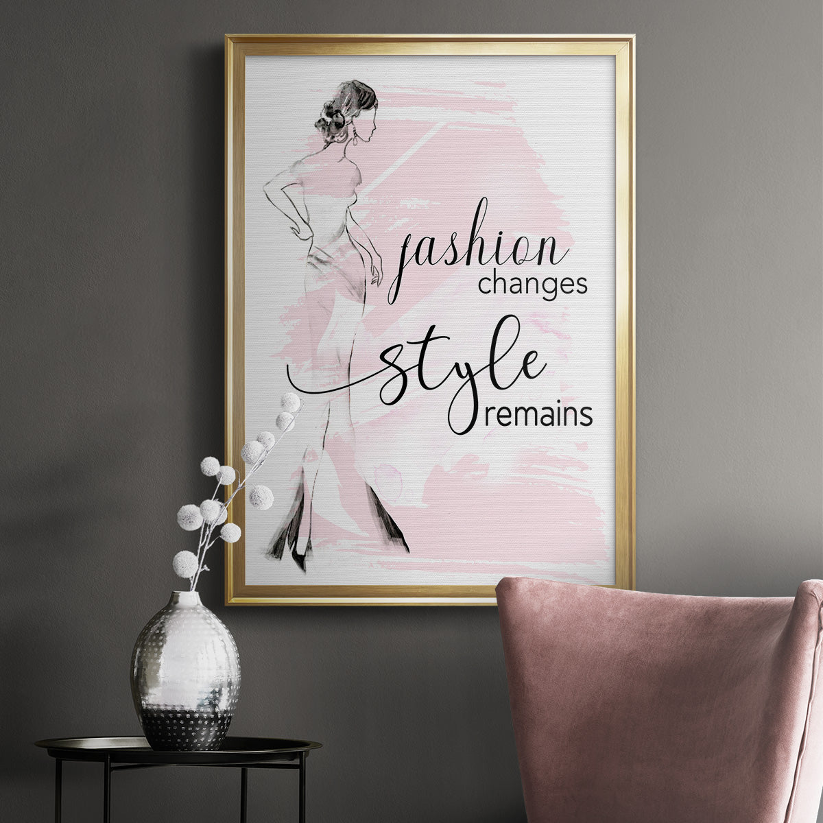 Fashion Changes Style Remains - Modern Framed Canvas Print