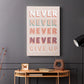 Never Give Up - Canvas Art Print