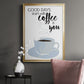 Start With Coffee & You - Modern Framed Canvas Print