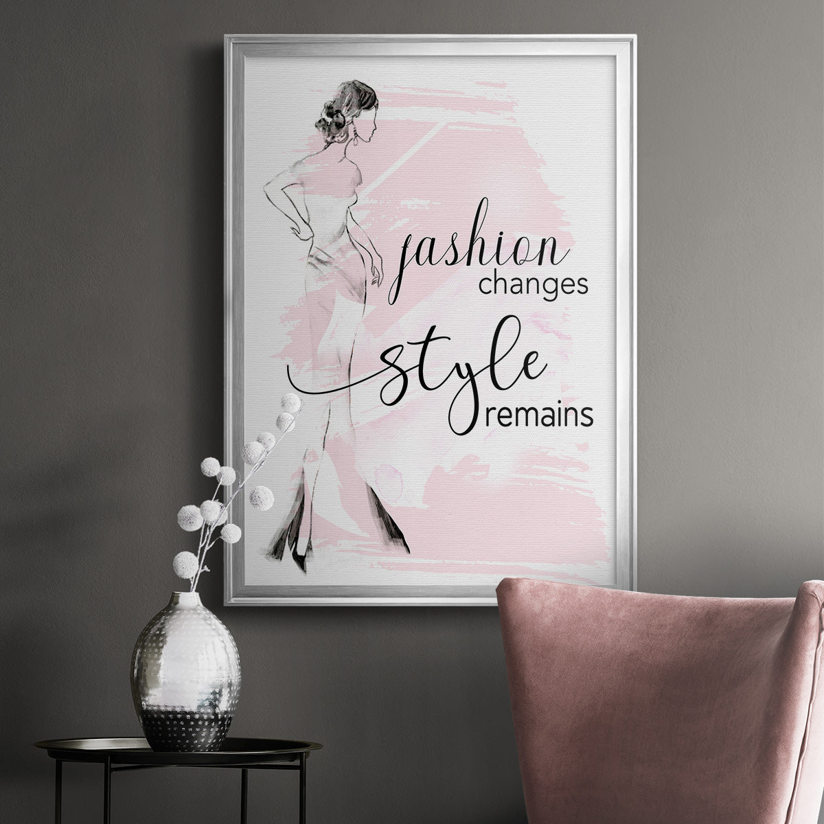 Fashion Changes Style Remains - Modern Framed Canvas Print