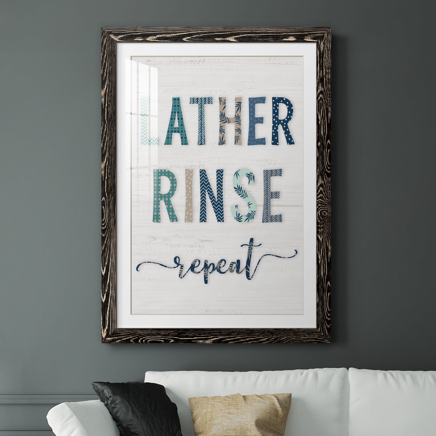 Lather Rinse Repeat - Premium Framed Print - Distressed Barnwood Frame - Ready to Hang