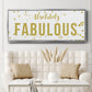 Fabulous - Floater Framed Canvas Print