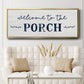 Welcome to the Porch - Floater Framed Canvas Print