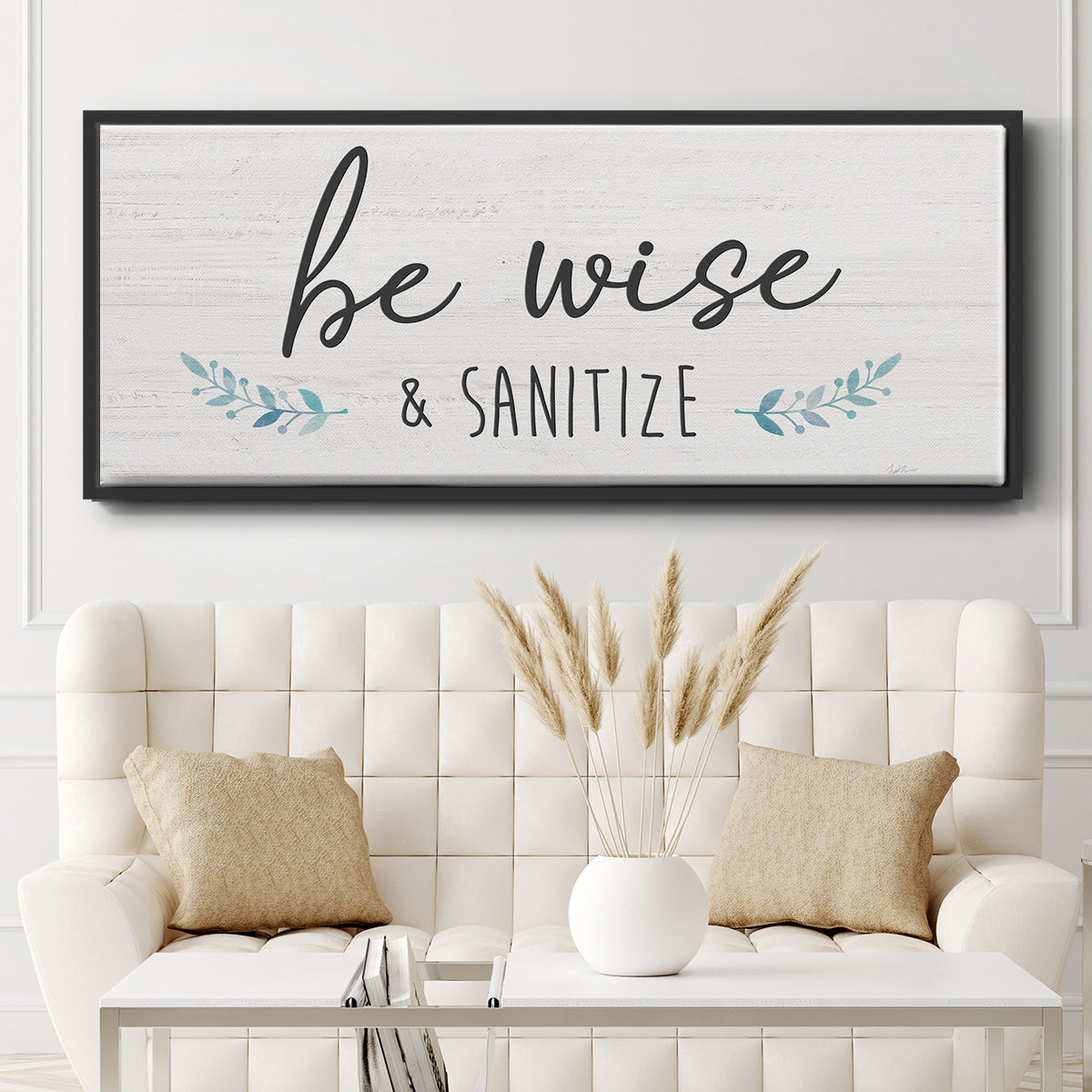 Be Wise & Sanitize - Floater Framed Canvas Print
