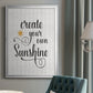 Create Your Own Sunshine - Modern Framed Canvas Print