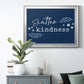 Kindness Premium Classic Framed Canvas - Ready to Hang