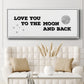 To the Moon and Back - Floater Framed Canvas Print