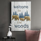 Welcome to the Woods Premium Gallery Wrapped Canvas - Ready to Hang