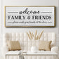 Welcome Family & Friends - Floater Framed Canvas Print