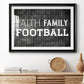 Faith Family Football Premium Framed Print - Ready to Hang